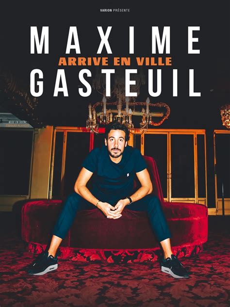 Spectacle Maxime Gasteuil